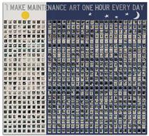 I Make Maintenance Art One Hour Every Day - Мирл Ладерман Юклс
