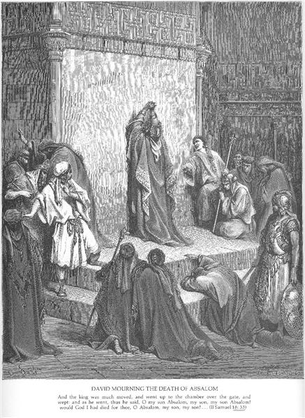 David Mourns the Death of Absalom - Gustave Dore