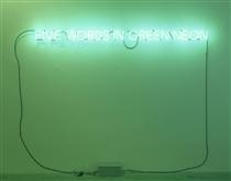 Five Words in Green Neon - Joseph Kosuth