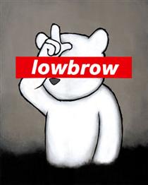 Lowbrow (And Still the Loser) (Label Series) - Luke Chueh