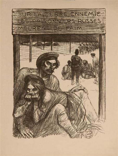 On the enemy land - Russian prisoners starves from hunger, 1917 - Theophile Steinlen